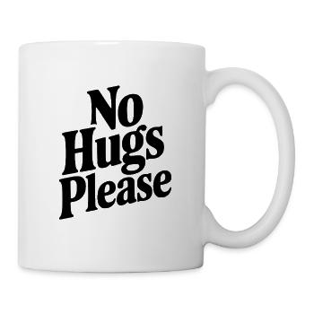 Bitte keine Umarmungen - Tasse - Weiß - Rechts