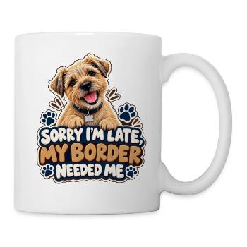 Entschuldigung, dass ich zu spät bin, meine Grenze brauchte mich. - Tasse - Weiß - Rechts