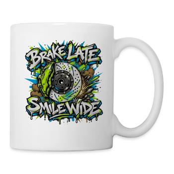 Bremse Zu Spät Graffiti Disk - Tasse - Weiß - Rechts
