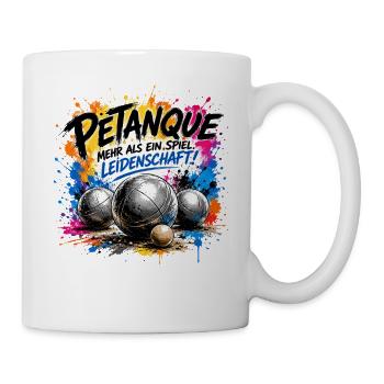  Petanque Mehr Als Ein Spiel Leidenschaft Boule - Tasse - Weiß - Rechts