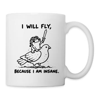 I Will Fly Because I Am Insane - Frosch auf Taube - Tasse - Weiß - Rechts
