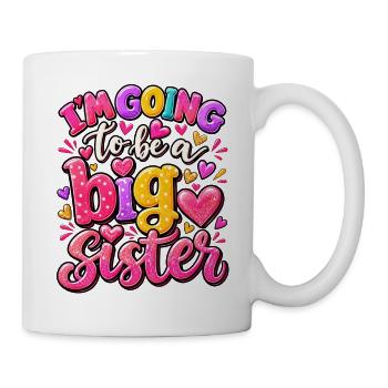 Ich werde eine große Schwester - Tasse - Weiß - Rechts