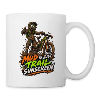 Schlamm ist Trail-Sonnencreme - Tasse - Weiß - Rechts