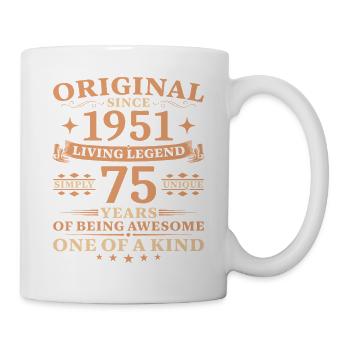 Birthday 1951 Jahrgang Living Legend 75 Years - Tasse - Weiß - Rechts