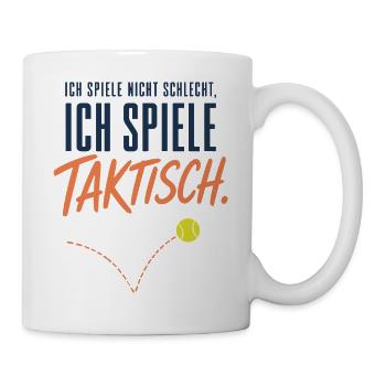 Ich spiele taktisch Lustiger Tennis Spruch - Tasse - Weiß - Rechts