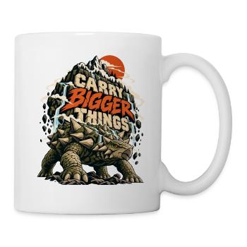 Carry Bigger Things - Tasse - Weiß - Rechts