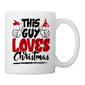 Weihnachten This Guy loves Christmas Sprüche Fun - Tasse - Weiß - Rechts