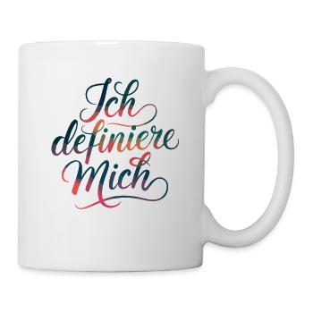  Ich Definiere Mich Selbstbestimmung Und - Tasse - Weiß - Rechts