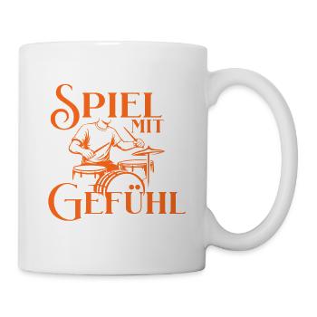 Drums - Spiel Mit Gefühl Schlagzeuger - Tasse - Weiß - Rechts