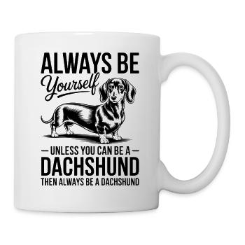 Dackel Spruch Dachshund Lustiges Dackel Geschenk - Tasse - Weiß - Rechts