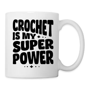 Häkeln  Häklerin Häkler Crochet is my Superpower - Tasse - Weiß - Rechts