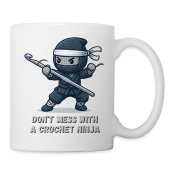Crochet Ninja – Nicht anfassen - Tasse - Weiß - Rechts