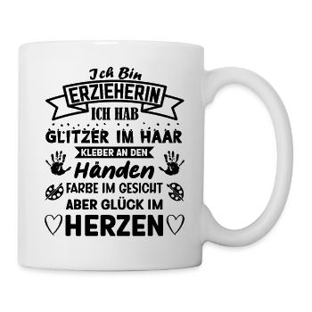 Ich bin Erzieherin ich habe Glitzer im Haar Spruch - Tasse - Weiß - Rechts