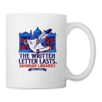 The Written Letter Lasts Munich Bavarian Libraries - Tasse - Weiß - Rechts