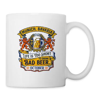 Bad Munich Bavaria October Beer Festival Novelty - Tasse - Weiß - Rechts