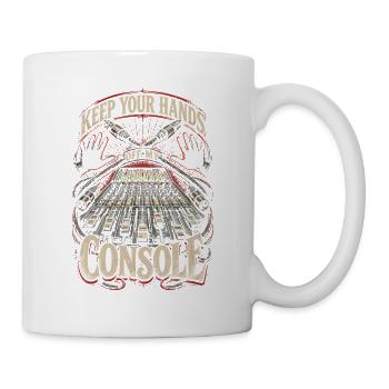 Tontechniker Keep Your Hand Off My Console - Tasse - Weiß - Rechts