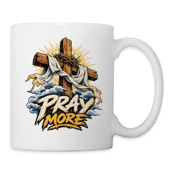 Pray More Kreuz Motiv - Tasse - Weiß - Rechts