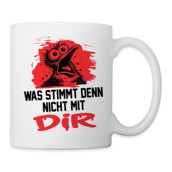 Was stimmt nicht mit dir T-Shirt Sprüche Vogel - Tasse - Weiß - Rechts