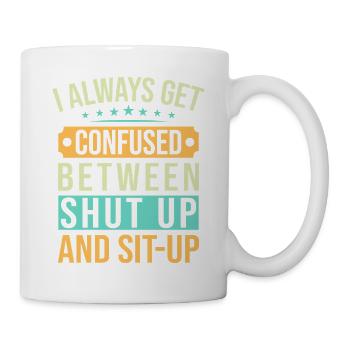 Fitness Fanatics Confused Shut-Up & Sit-Up - Tasse - Weiß - Rechts