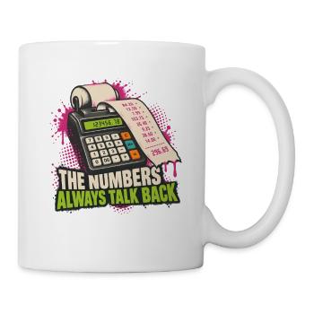 Zahlen reden zurück: Taschenrechner-Print - Tasse - Weiß - Rechts