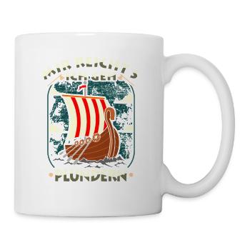 Mir Reichts Ich Geh Plündern Wikinger Kostüm - Tasse - Weiß - Rechts