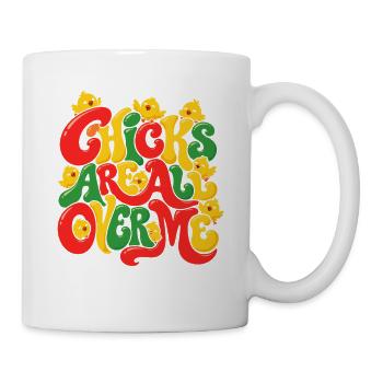 Chicks All Over Me – Farbexplosion - Tasse - Weiß - Rechts