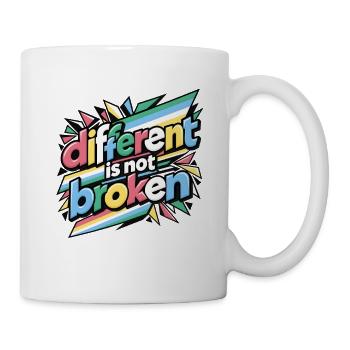Anders ist nicht kaputt | Zitat von Disability Pride - Tasse - Weiß - Rechts