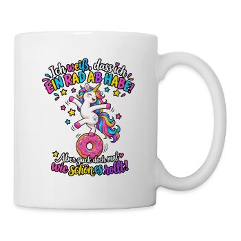 Ich weiß dass ich ein Rad ab habe | Einhorn - Tasse - Weiß - Rechts