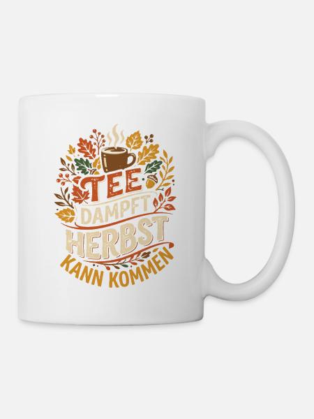Tee dampft Herbst kann kommen - Tasse - Weiß