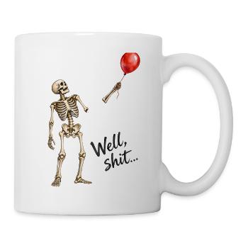 Tja, verdammt, lustiger Skelett, roter Ballon, dunkler Humor - Tasse - Weiß - Rechts