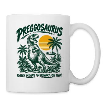 Preggosaurus Schwanger Mamasaurus Babybauch - Tasse - Weiß - Rechts