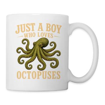 Just A Boy Who Loves Octopuses - Tasse - Weiß - Rechts