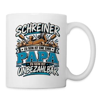 Schreiner Papa – Ehre und unbezahlbar - Tasse - Weiß - Rechts