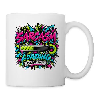 Sarcasm Loading Neon Graffiti - Tasse - Weiß - Rechts