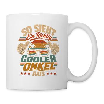 So sieht ein cooler Onkel aus - Tasse - Weiß - Rechts