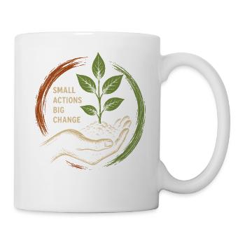 Kleine Aktionen Große Veränderung - Tasse - Weiß - Rechts