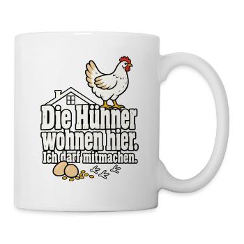 Hühnerhalter Hühnerhaltung Hühner Spruch - Tasse - Weiß - Rechts