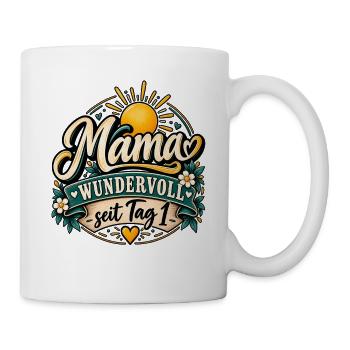 Muttertag - Mama wundervoll seit Tag eins - Tasse - Weiß - Rechts