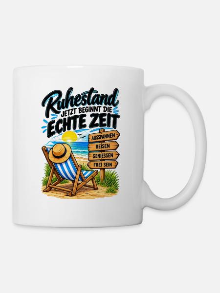 Ruhestand: Echte Zeit am Strand - Tasse - Weiß