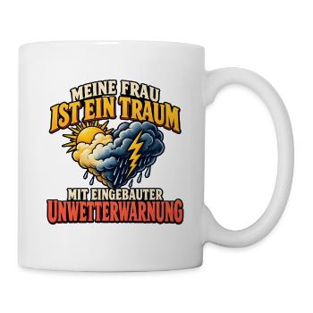 Meine Frau ist ein Traum – Ehe Humor Spruch - Tasse - Weiß - Rechts
