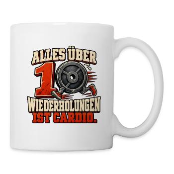 Alles über zehn ist cardio - Kraftsport  - Tasse - Weiß - Rechts