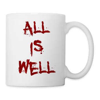 Alles ist in Ordnung - Tasse - Weiß - Rechts