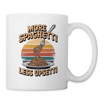 Mehr Spaghetti Weniger Upsetti Süße lustige Pasta - Tasse - Weiß - Rechts