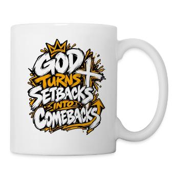Gott wendet Rückschläge zu Comebacks - Tasse - Weiß - Rechts