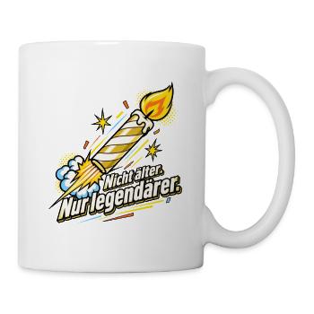 Geburtstag Legende – Nicht älter, nur legendärer - Tasse - Weiß - Rechts