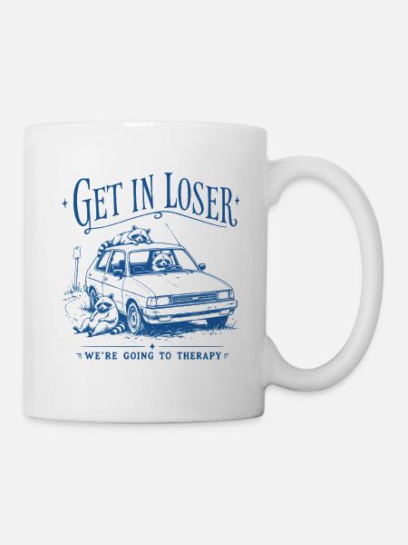 Waschbär Get In Loser - Tasse - Weiß