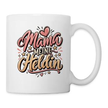 Muttertag Mama meine Heldin beste Mutter  - Tasse - Weiß - Rechts