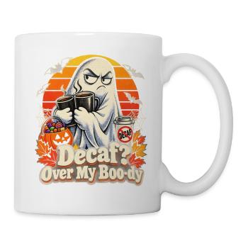 Halloween Koffein-Geist Decaf Over My Boo-dy - Tasse - Weiß - Rechts