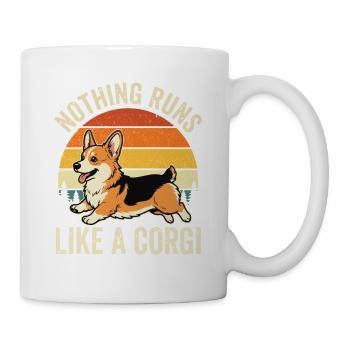Nichts läuft wie ein Corgi – Walisischer Corgi-Hundeliebhaber - Tasse - Weiß - Rechts
