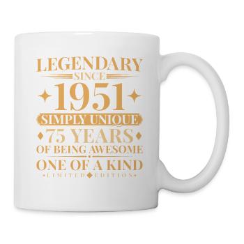 Legendary since 1951 Simply Unique 75th Birthday - Tasse - Weiß - Rechts